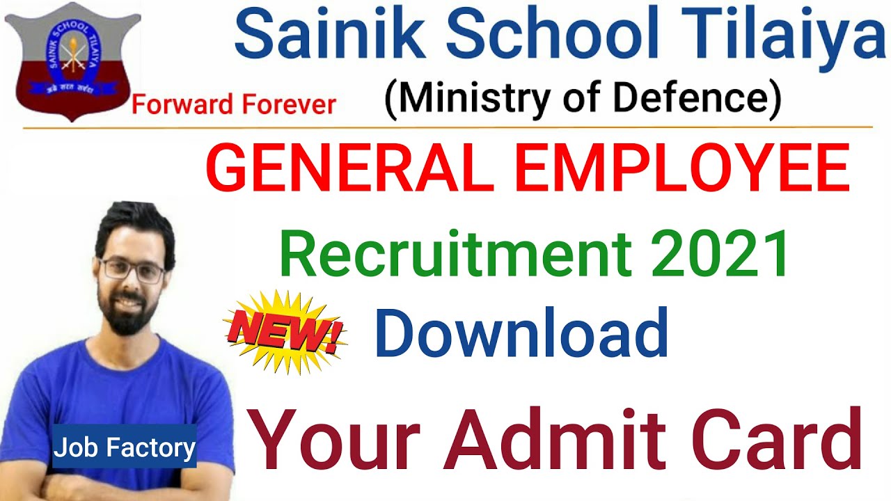 Sainik School Tilaiya General Employee Recruitment 2021||Sainik School Tilaiya GEs Admit Card 2021||