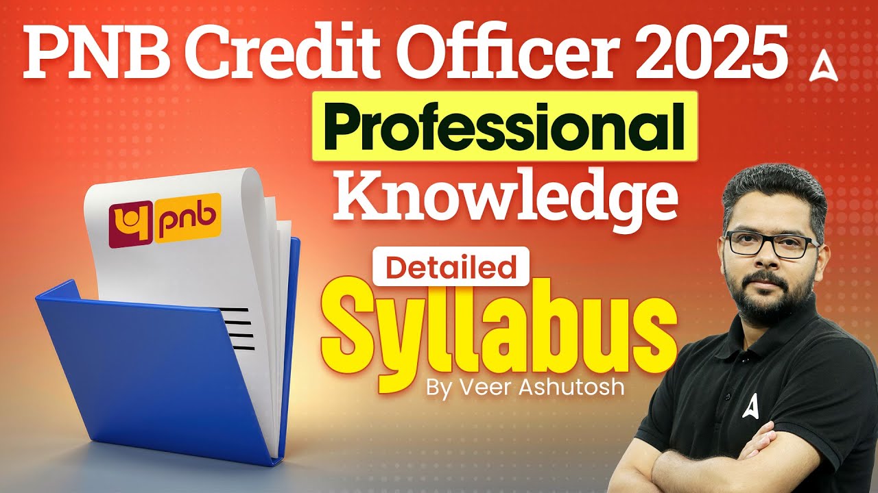 📚 PNB Credit Officer 2025 | PNB SO Professional Knowledge Detailed Syllabus | By Veer Ashutosh 🚀