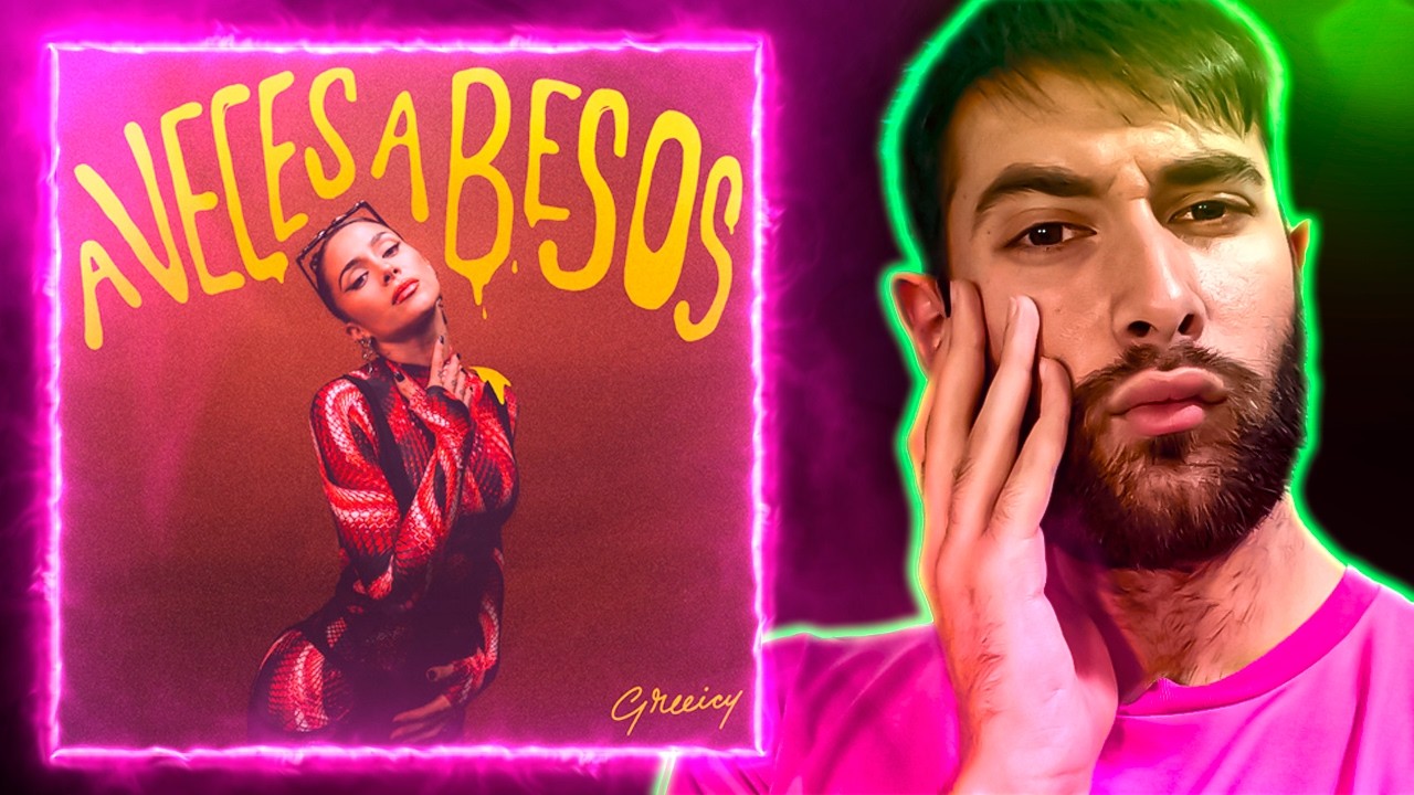 [REACCIÓN]Greeicy - A Veces A Besos (Official Video)