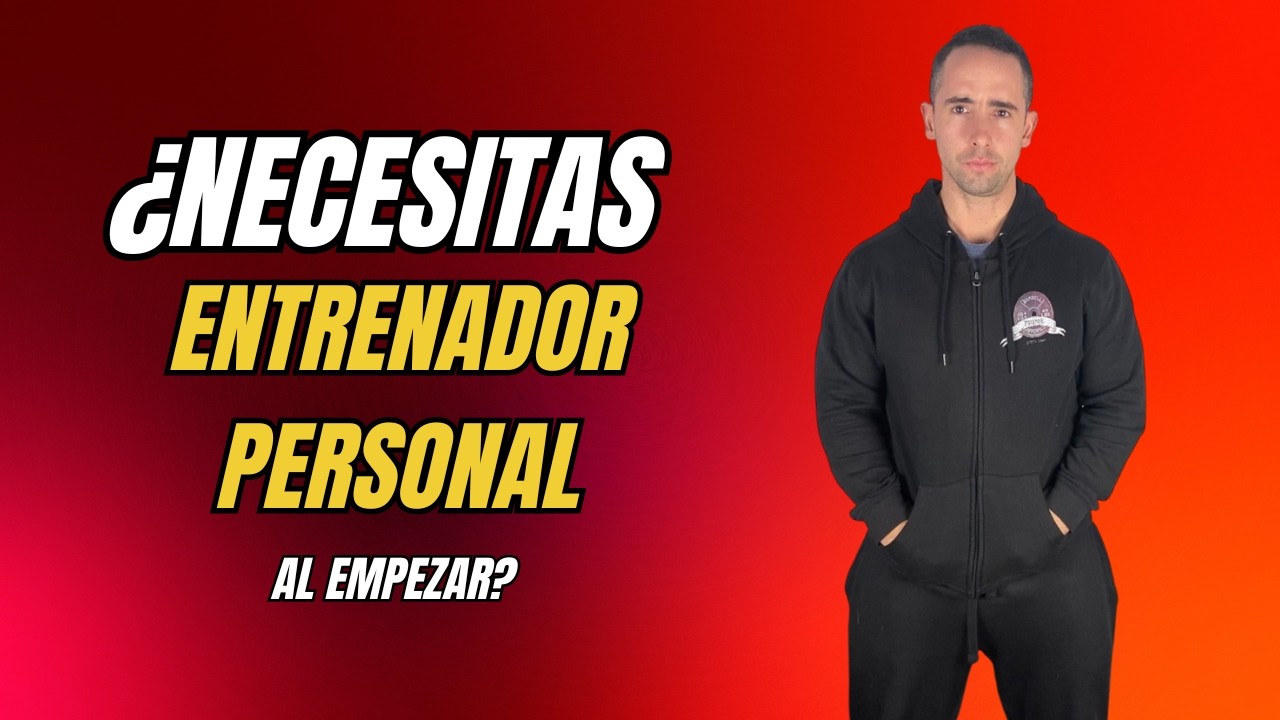 ¿Necesitas entrenador personal al empezar?