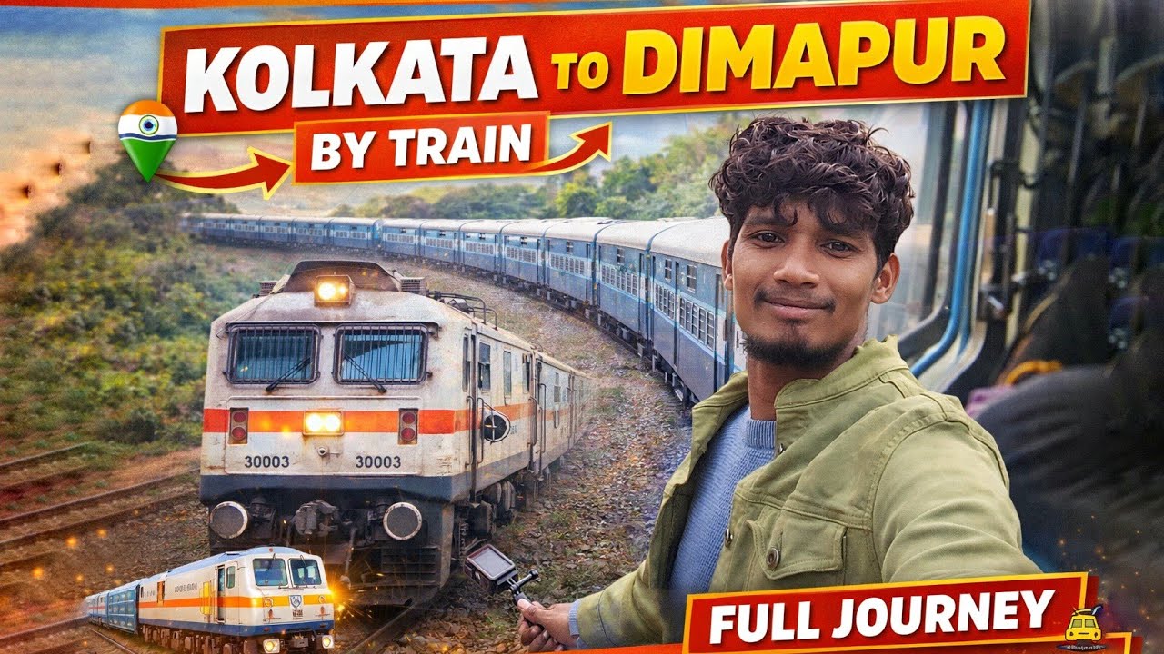 Kolkata To Dimapur Nagaland By Train #kolkatatodimapurtrain