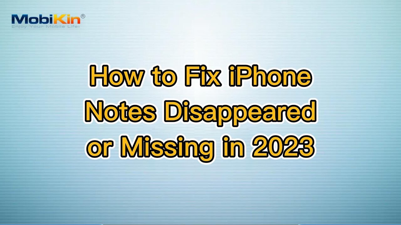 How to Fix iPhone Notes Disappeared or Missing in 2023