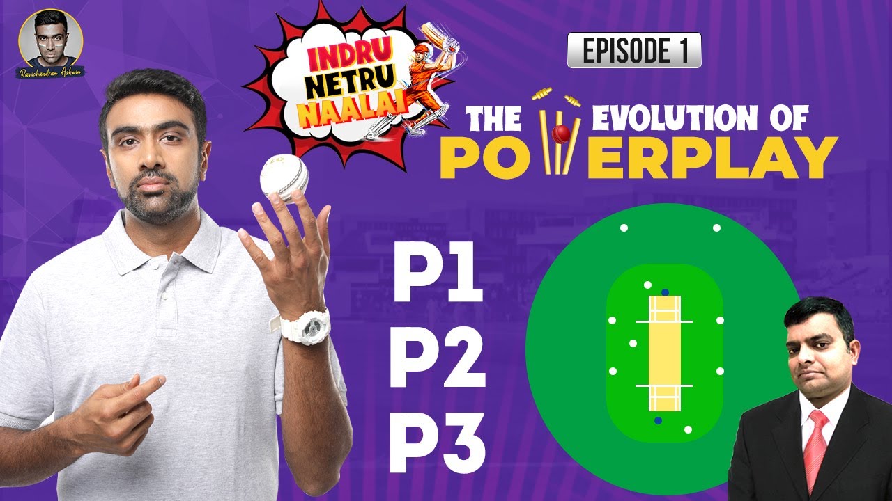 The Evolution of Powerplay | Episode 01 | Netru Indru Naalai | R Ashwin | PDogg