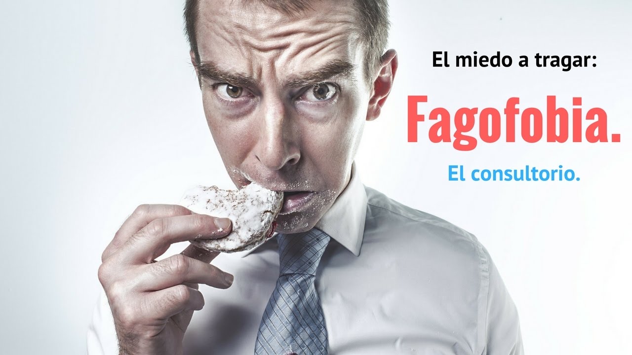 Miedo a tragar: Fagofobia. Cap 17