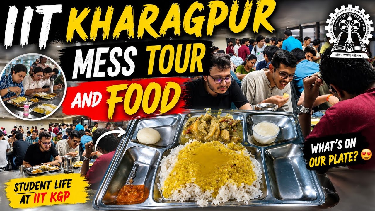 IIT KHARAGPUR MESS TOUR \\ IIT KHARAGPUR FOOD \\ IIT FOOD QUALITY 