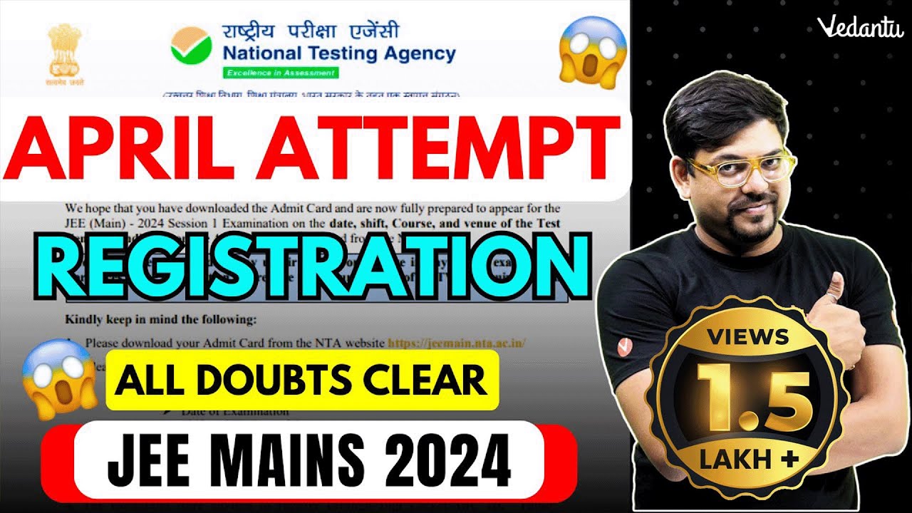 JEE Mains 2024: April Attempt Registrations | All Doubts Cleared | Harsh Sir @VedantuMath