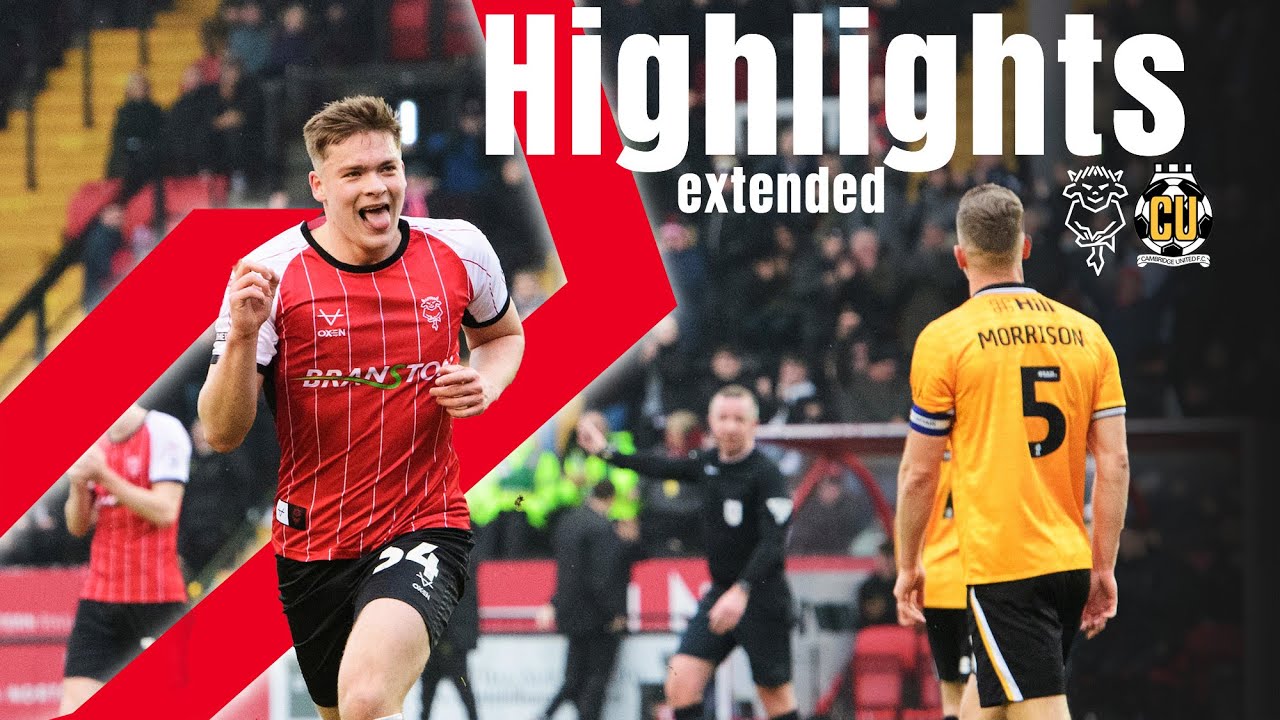 Extended highlights | Lincoln City v Cambridge United