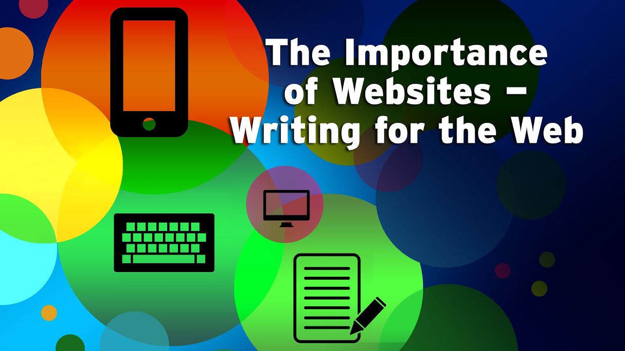 The Importance of Websites&mdash;Writing for the Web