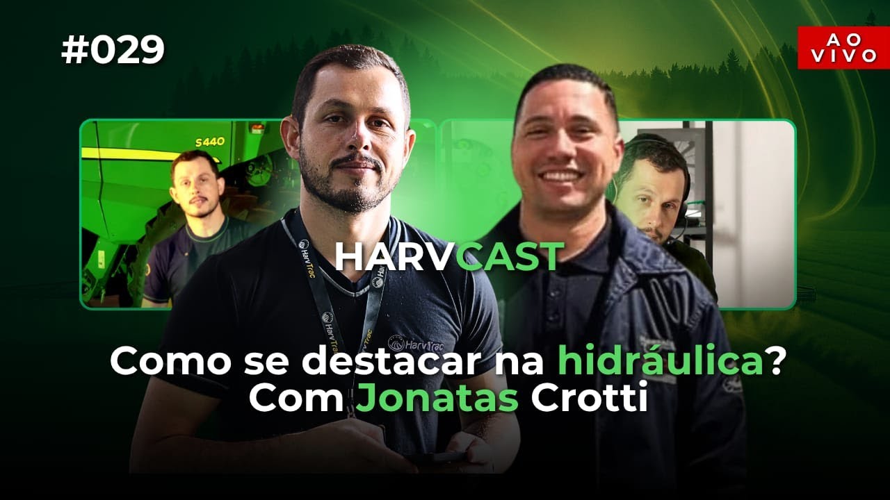 Harvcast Episódio #029 Como se Destacar na Hidráulica com Jonatas Crotti, Especialista em Hidráulica