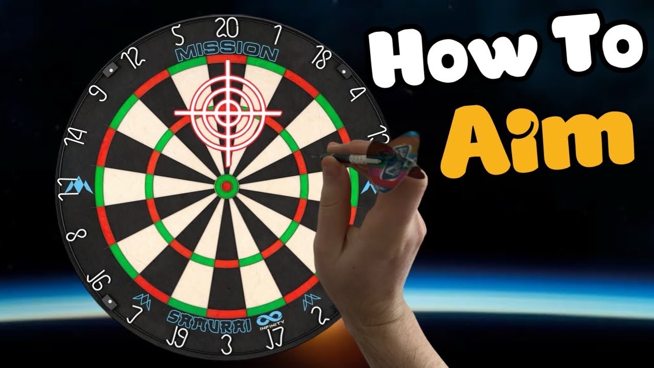 How To Aim Your Darts