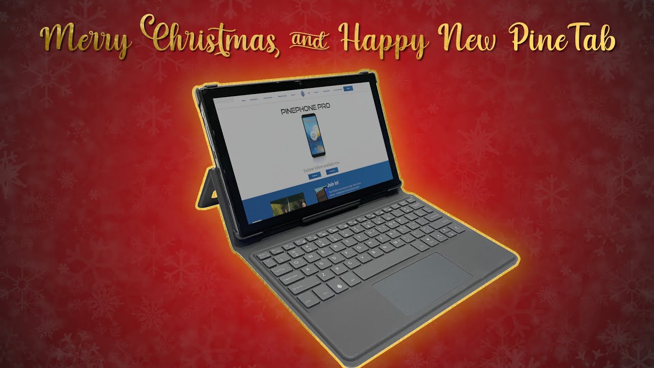 December Update: Merry Christmas and Happy New PineTab