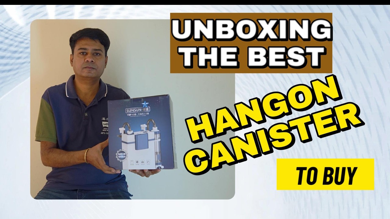 Unboxing best Hangon Canister| Sunsun YBF600| Aquarium Filters