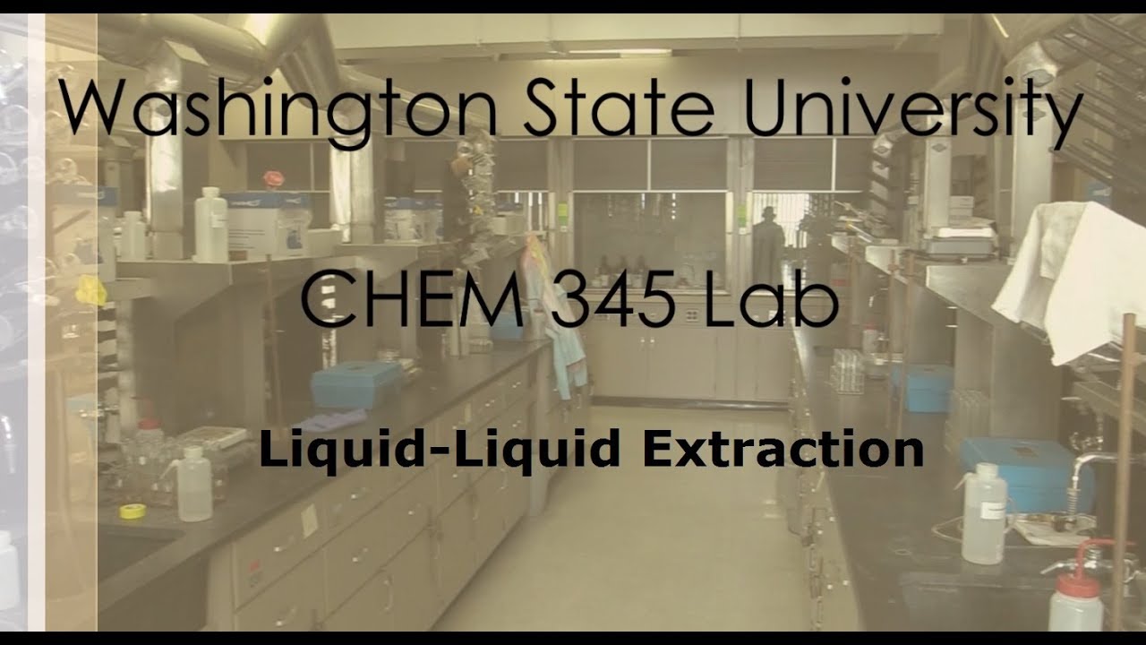 How To: Liquid-Liquid Extraction - Lab Demo | WSU Chemistry |