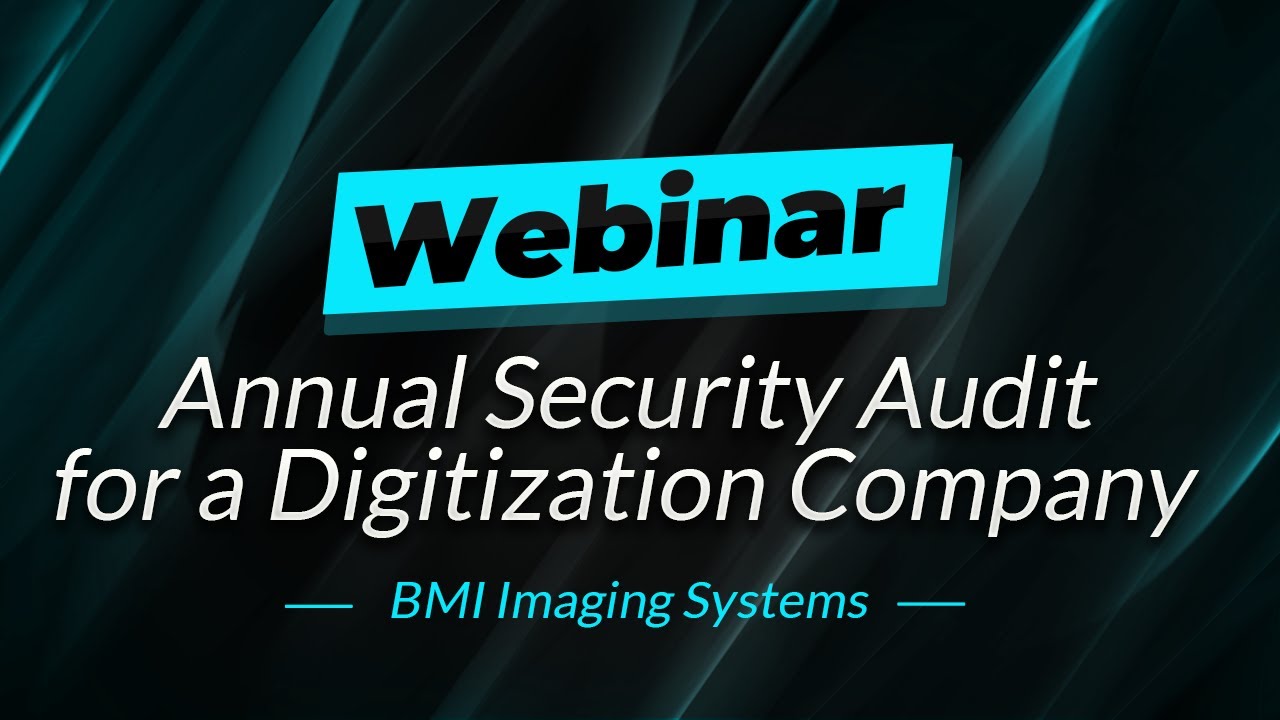 Webinar | Annual Security Audit for a Digitization Company