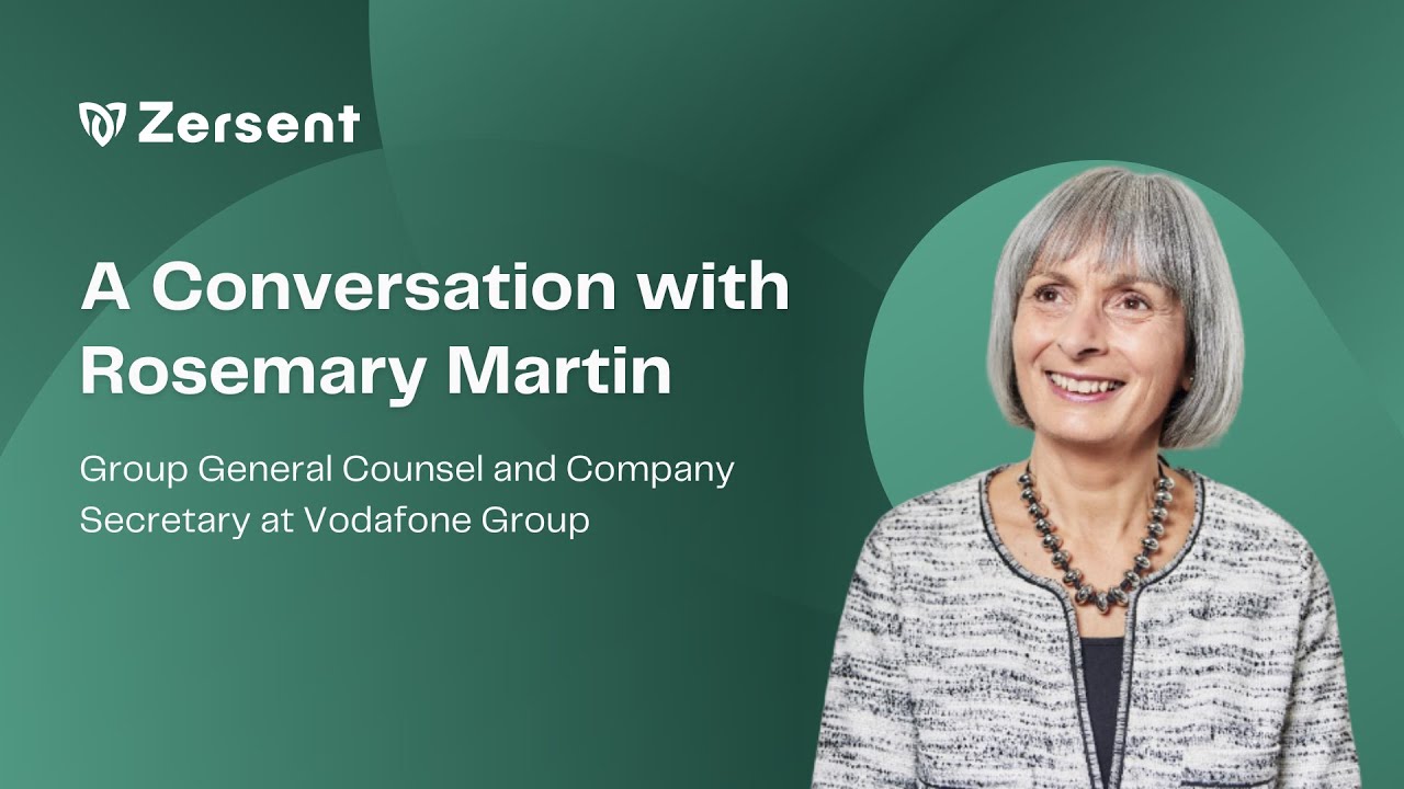 Zersent | A conversation with Rosemary Martin, Group General Counsel & Company Secretary at Vodafone