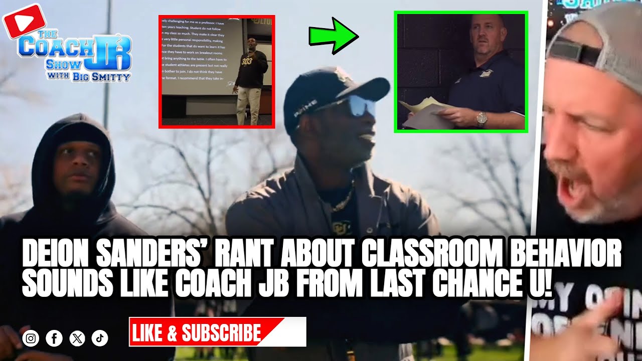 DEION SANDERS' RANT ON CLASSROOM BEHAVIOR SOUNDS LIKE COACH JB FROM LAST CHANCE U! | COACH JB SHOW
