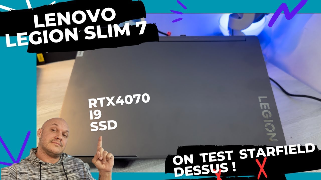 LENOVO LEGION SLIM 7 : Assez pour jouer a Starfield? TEST