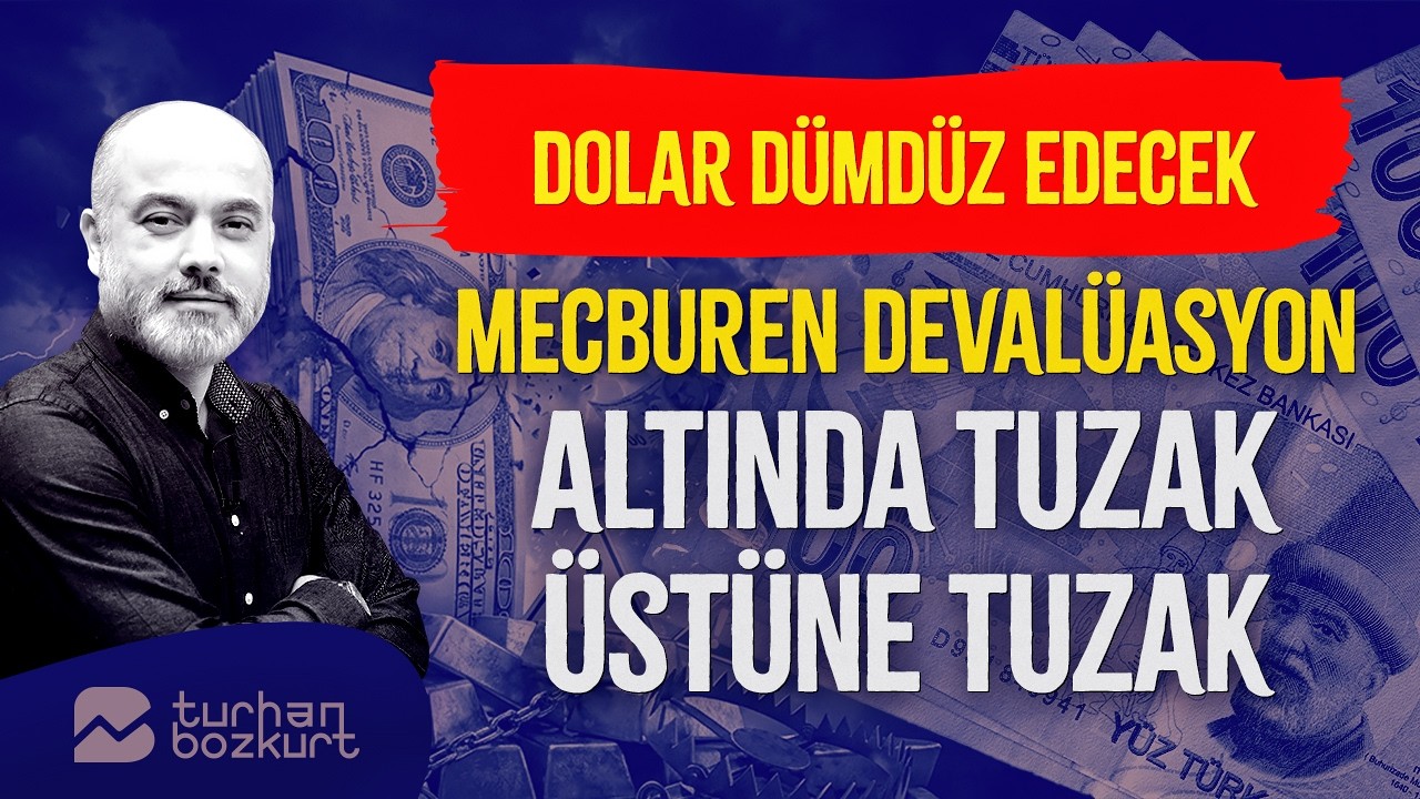 Piyasalar alev alev&hellip; Dolar parampar&ccedil;a edecek! Mecburen deval&uuml;asyon! | Turhan Bozkurt