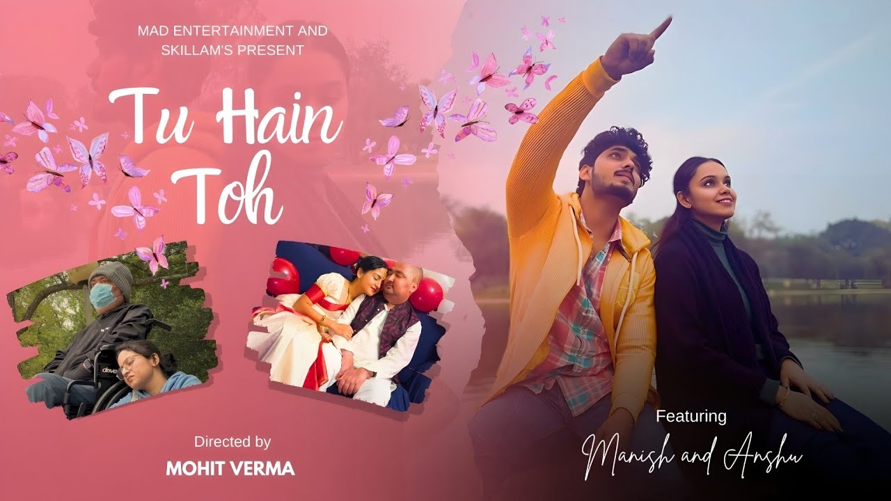 Tu Hain Toh |Mr. & Mrs. Mahi |Manish, Anshu |Mohit Verma |Team Mad Entertainment