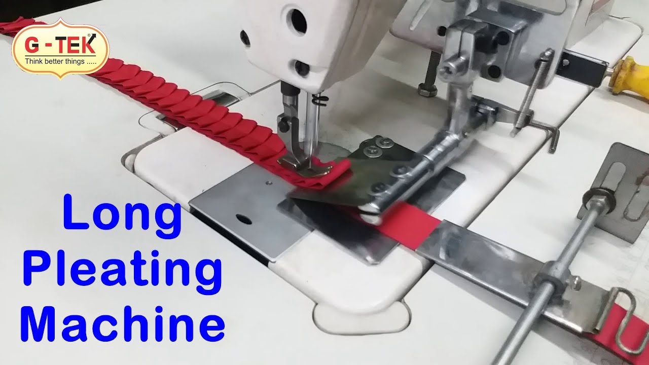 लॉन्ग डिस्टन्स प्लेटिंग, Pleating Sewing Machine , Plating Machine Attachments
