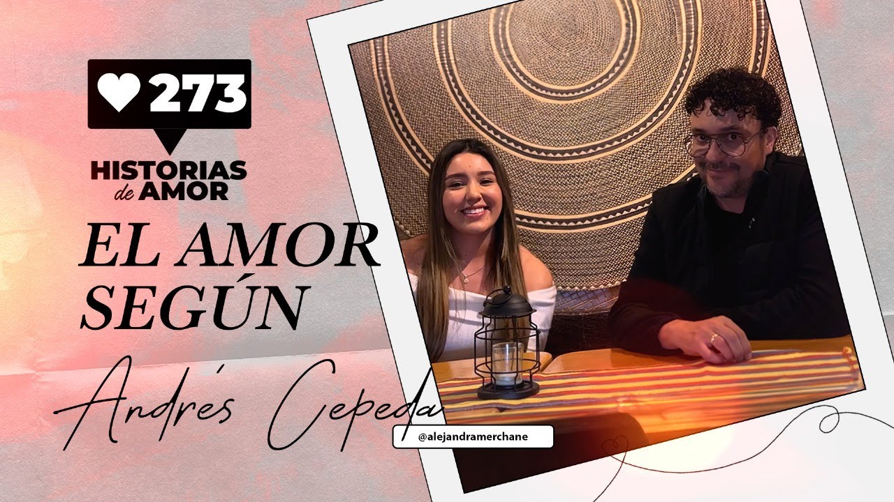 El Amor Según Andrés Cepeda | Las Ideas Del Amor A Las Que Renunció