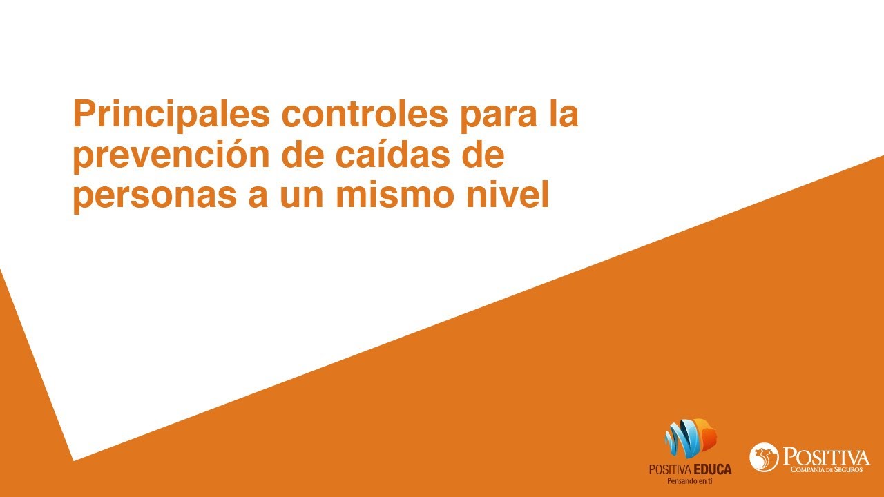 Principales controles para la prevención de caídas de personas a un mismo nivel