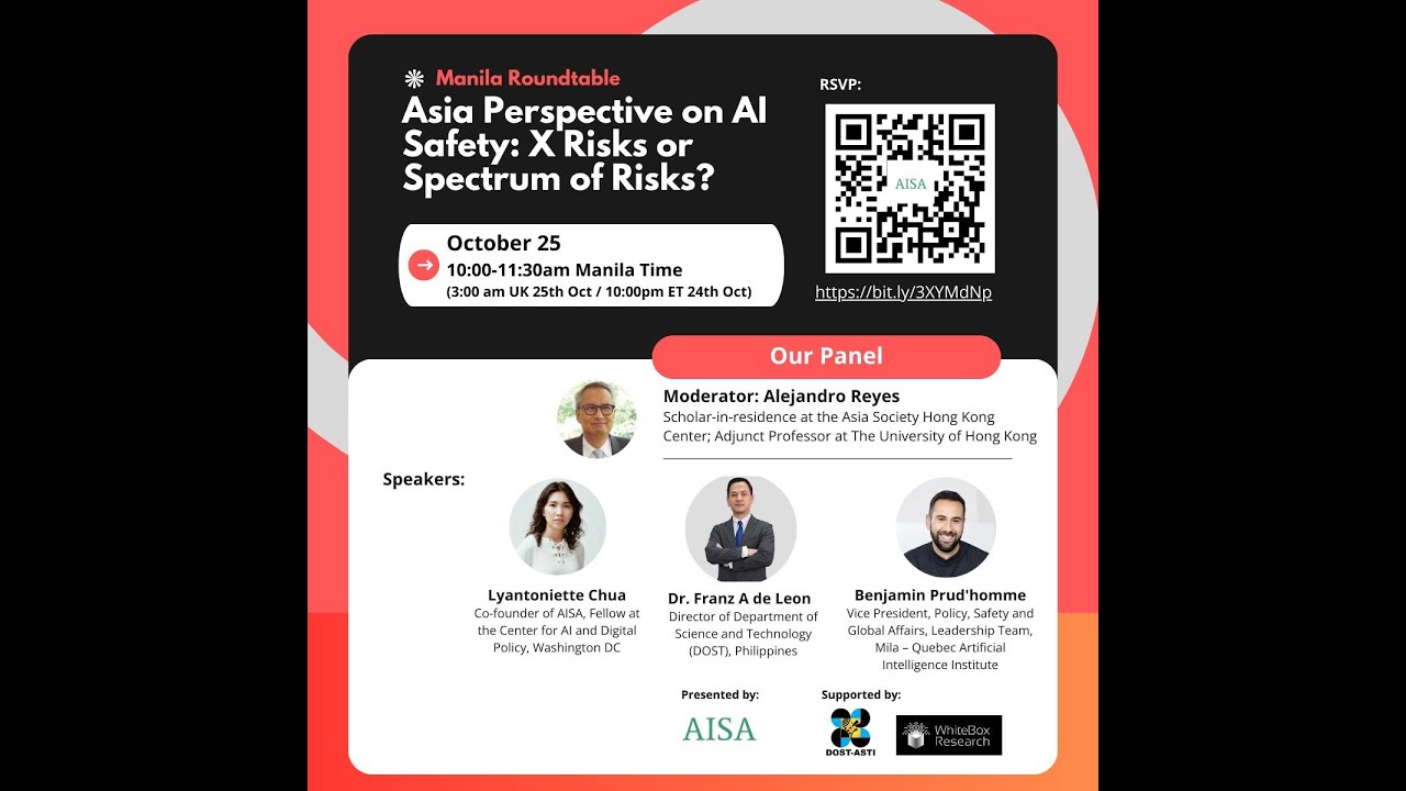 Manila Roundtable - Asia’s Perspective on AI Safety: X Risks or Spectrum of Risks?