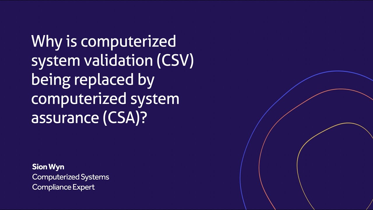 Why is computerized system validation (CSV) being replaced by computerized system assurance (CSA)?
