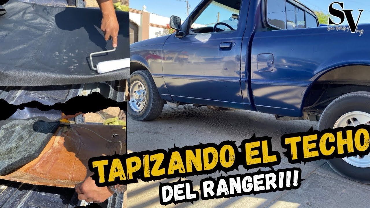 Adiós techo viejo!! Tapice el techo del Ranger yo mismo/ Sai Valdez Vlogs