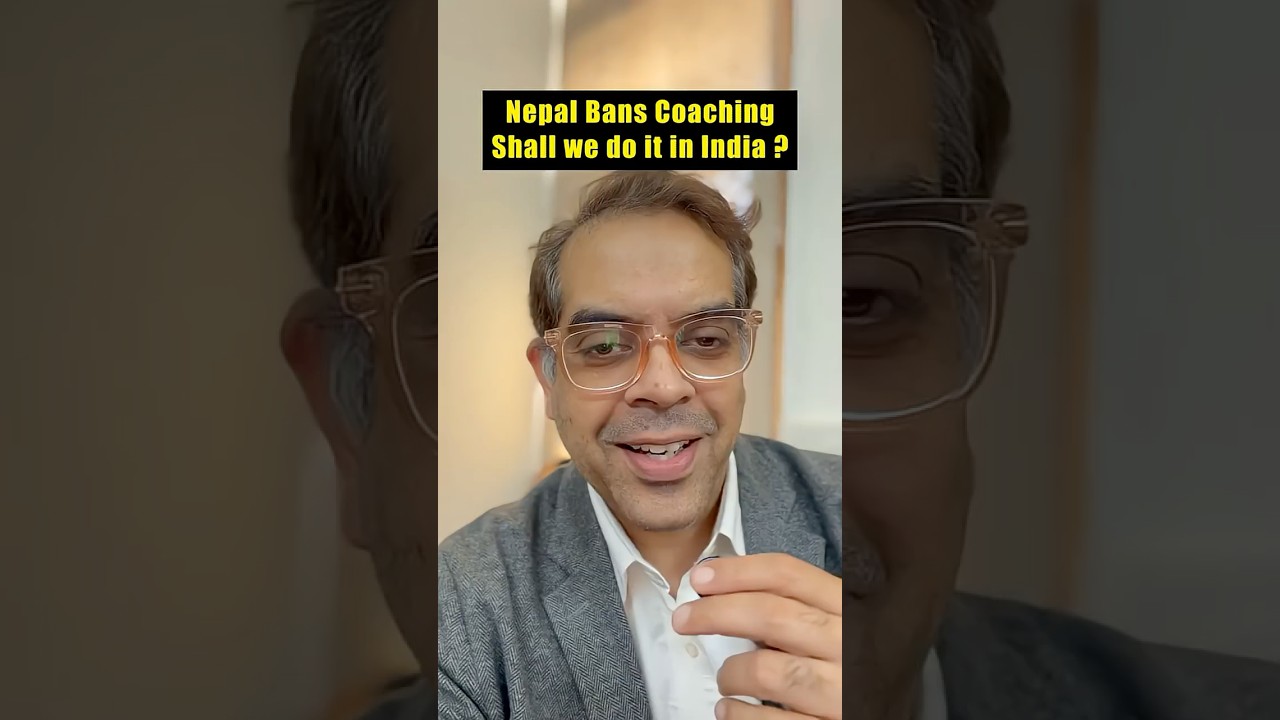 Should india also ban all the coaching centers, just like the Nepal did?