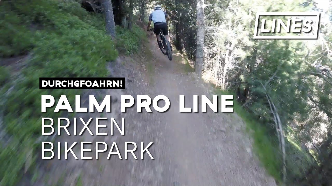 Palm Pro Line - Brixen Bikepark 🇮🇹 | LINES