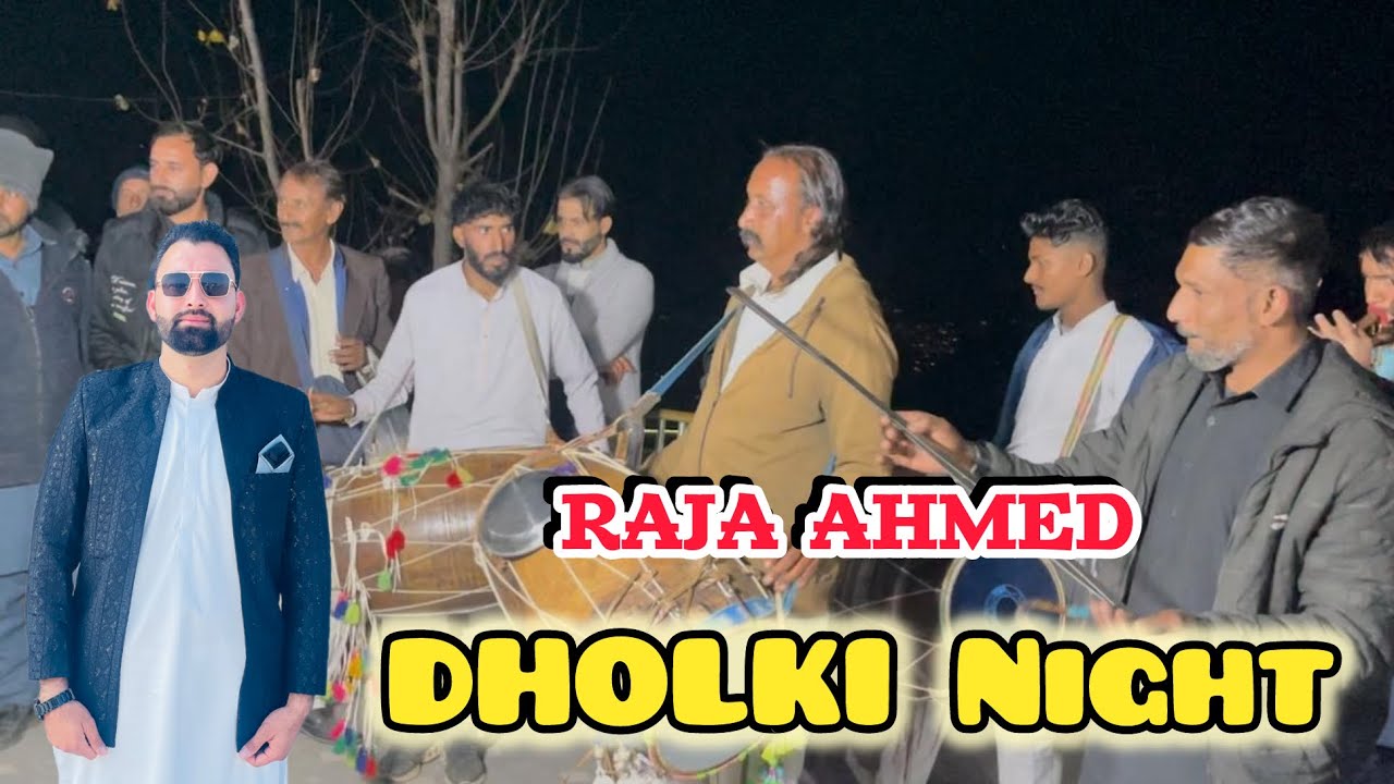 DHOLKI NIGHT || RAJA AHMED || KASHMIRI CULTURE || #apnakashmirirang #wedding #uk #mirpur 
