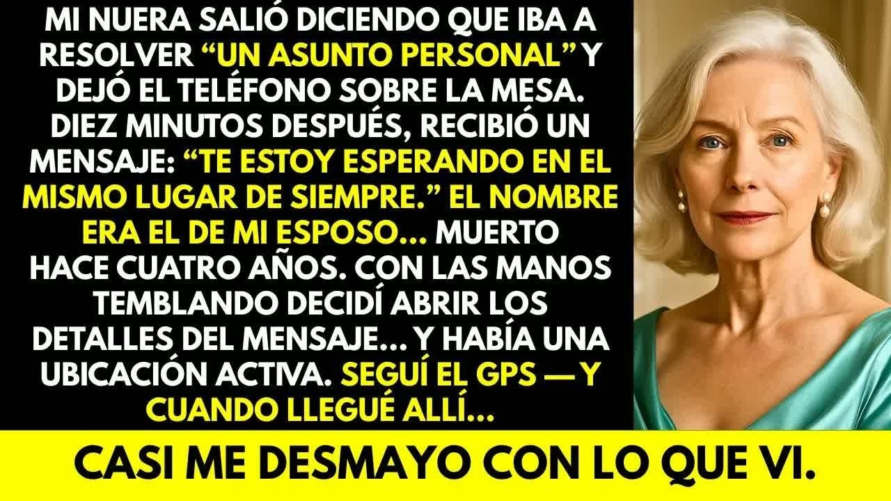 Mi Nuera recibió un mensaje de mi esposo fallecido：‘Te espero en el mismo lugar de siempre’ Fui allá