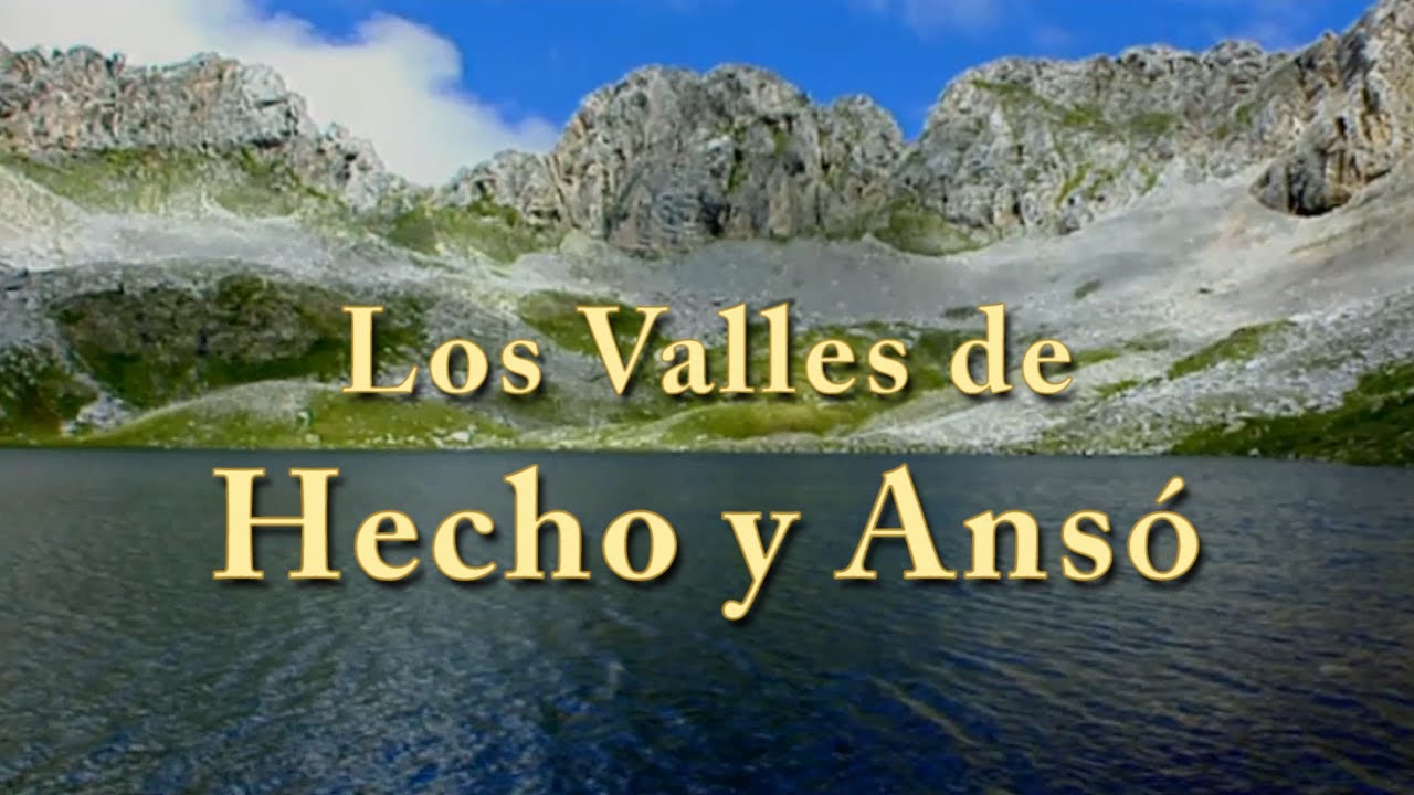 LOS VALLES DE HECHO Y ANSÓ