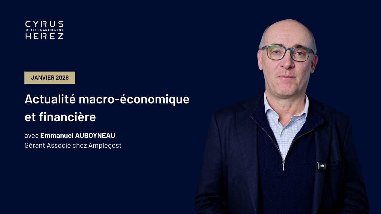 L'actualit&eacute; macro-&eacute;conomique et financi&egrave;re - janvier 2026