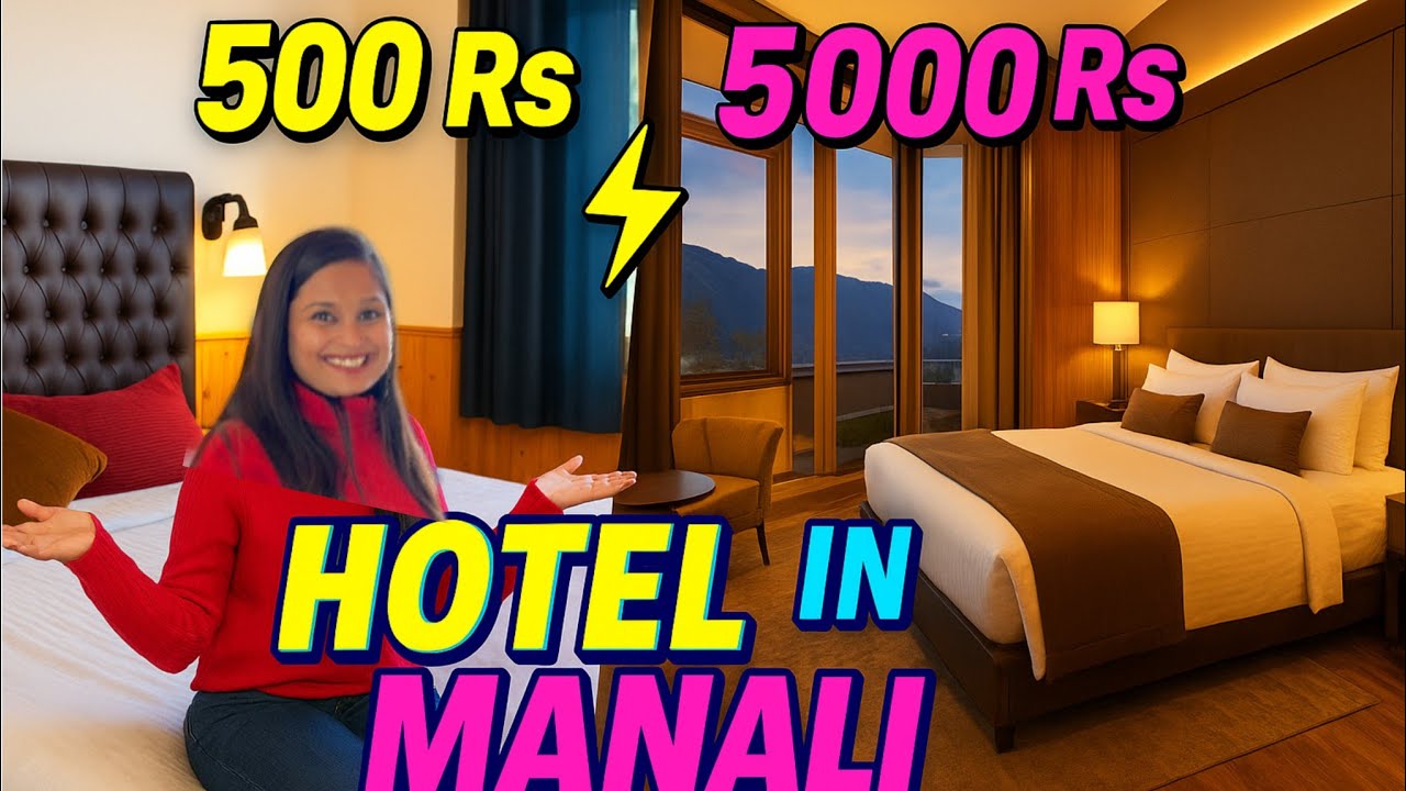 Manali Budget Room V/s Luxury Room | 500 Rs v/s 5000 Rs Hotel Comparison 