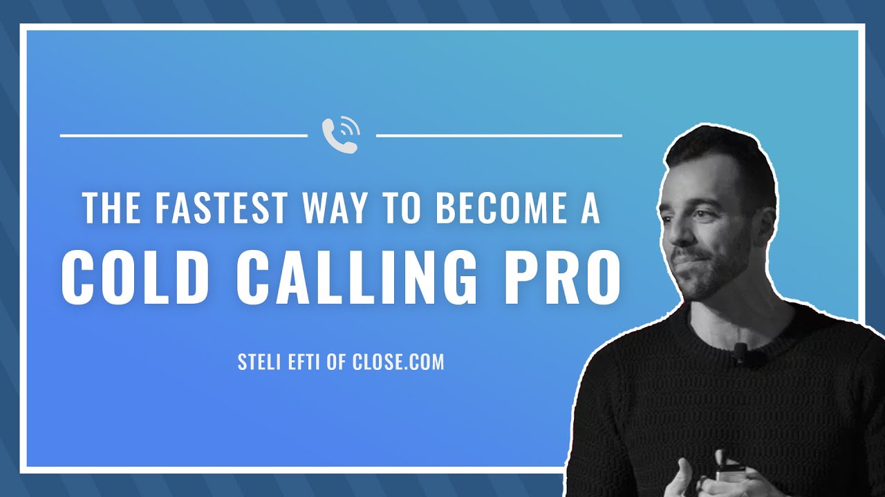 The fastest way to become a cold calling pro