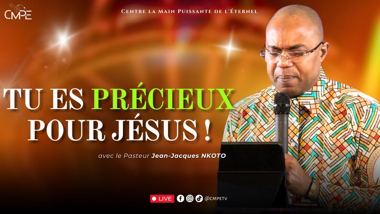 TU ES PRÉCIEUX POUR JÉSUS-CHRIST | Év Jack NKOTO