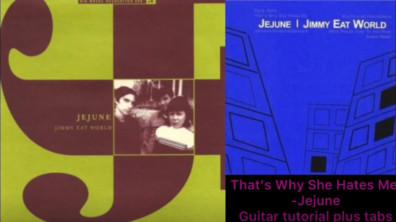 That’s Why She Hates Me - Jejune (Guitar Tutorial + tabs)