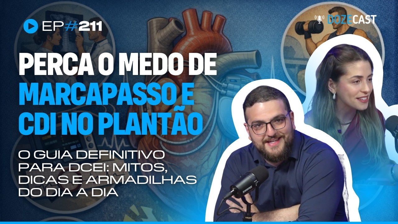 Marcapasso e CDI: mitos, dicas e armadilhas do dia a dia (DozeCast 211)
