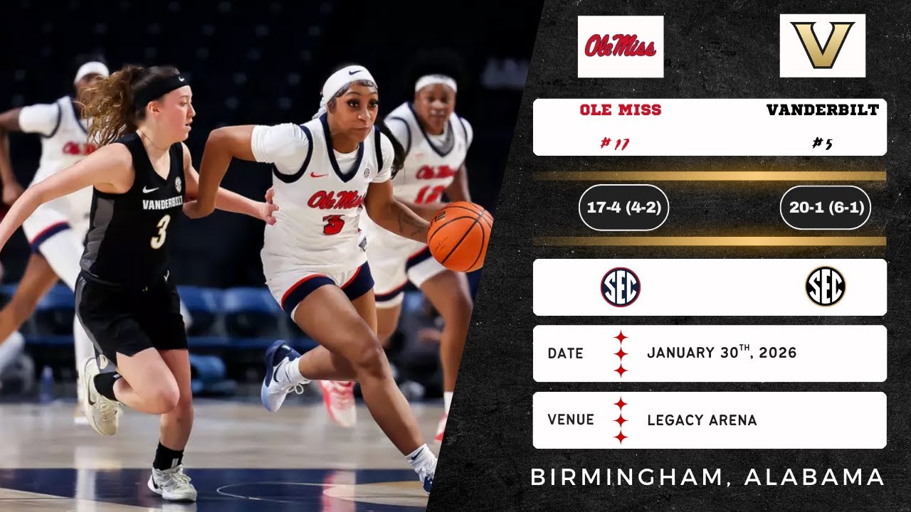 No. 17 Ole Miss vs No. 5 Vanderbilt | SEC | 1.30.26