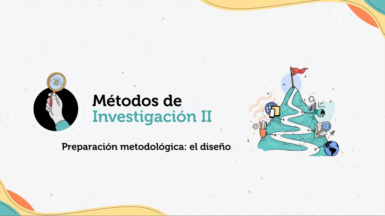 Preparación metodológica: el diseño