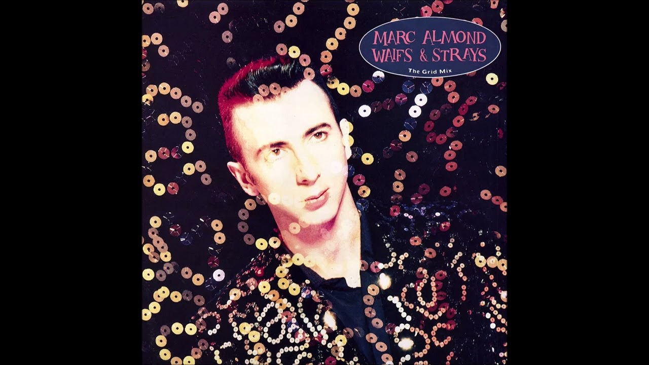 Marc Almond - Waifs & Strays (Grid Twilight Mix) [HD]