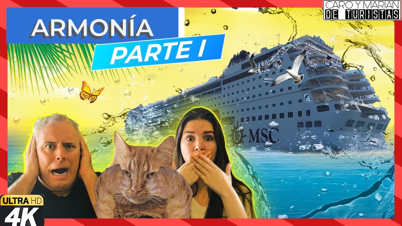 ⛔ ⚠️EL PEOR CRUCERO DE MSC: Armonia - Parte I