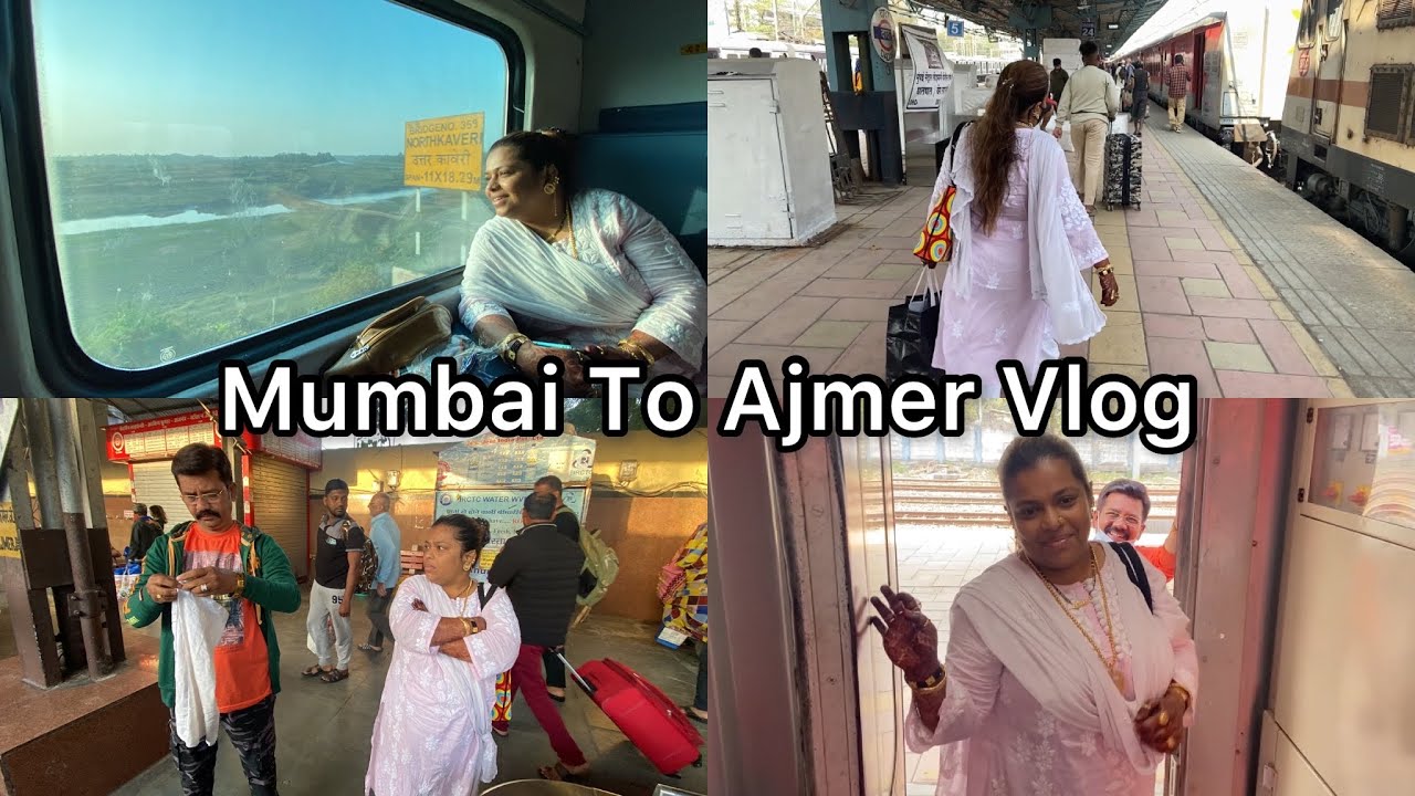 Mumbai To Ajmer Train Journey 🚊 | Travelling Vlog