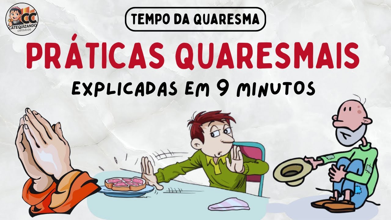 Os 3 Pilares da Quaresma: Jejum, Ora&ccedil;&atilde;o e Esmola Explicados