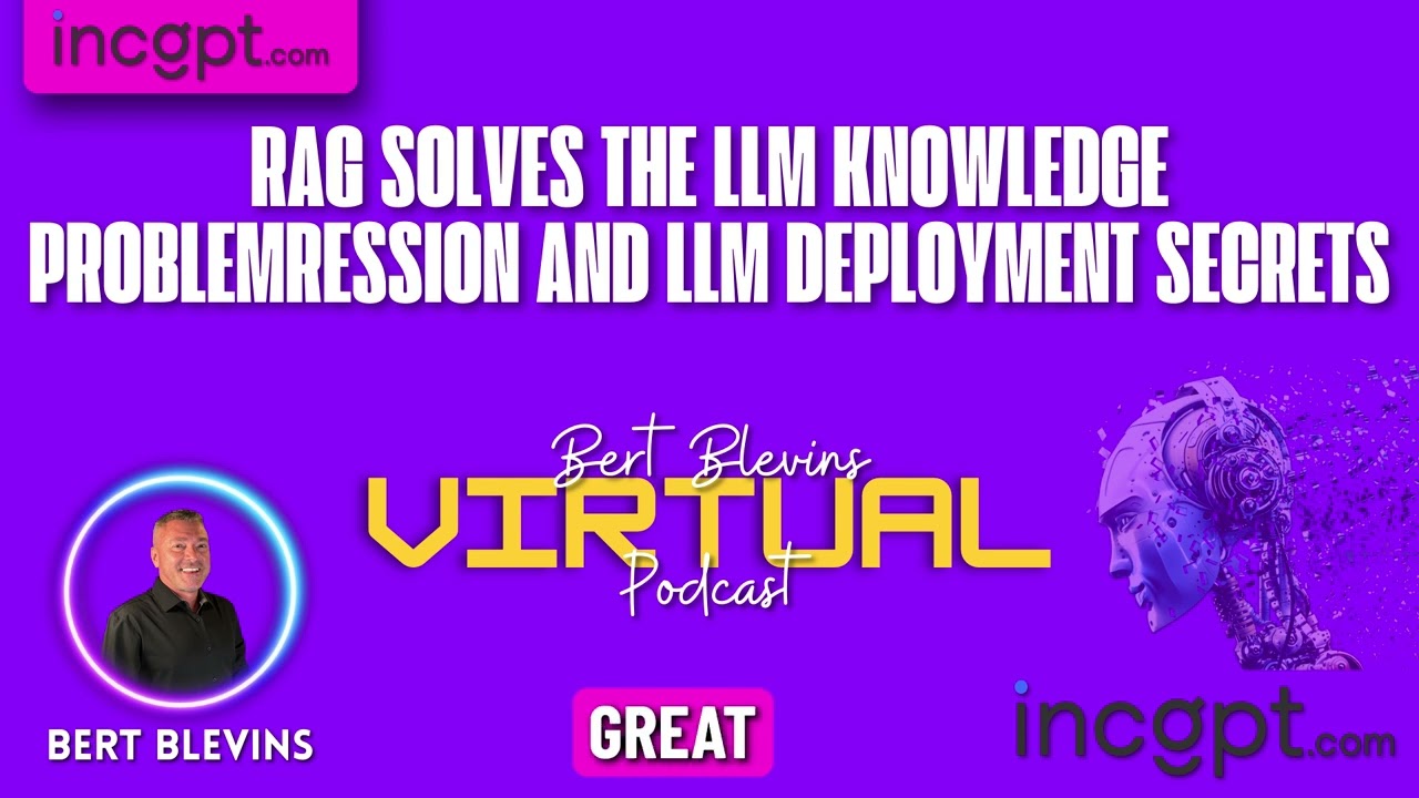 RAG Solves The LLM Knowledge Problemression And LLM Deployment Secrets
