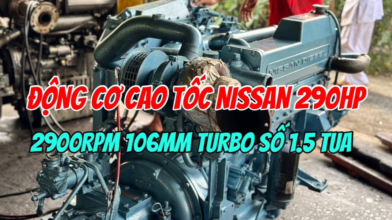 Bán Máy 6 Cao Tốc Nissan FM6 290hp 2900rpm Turbo Diesel 87tr 0966,435,335 Chủ Bãi| Tâm Vlog| Bán Ghe