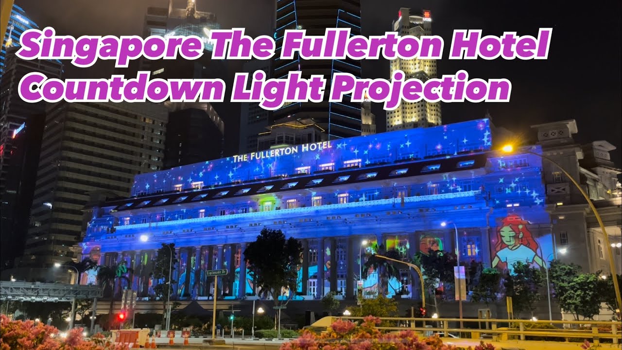 Singapore The Fullerton Hotel Countdown Light Projection