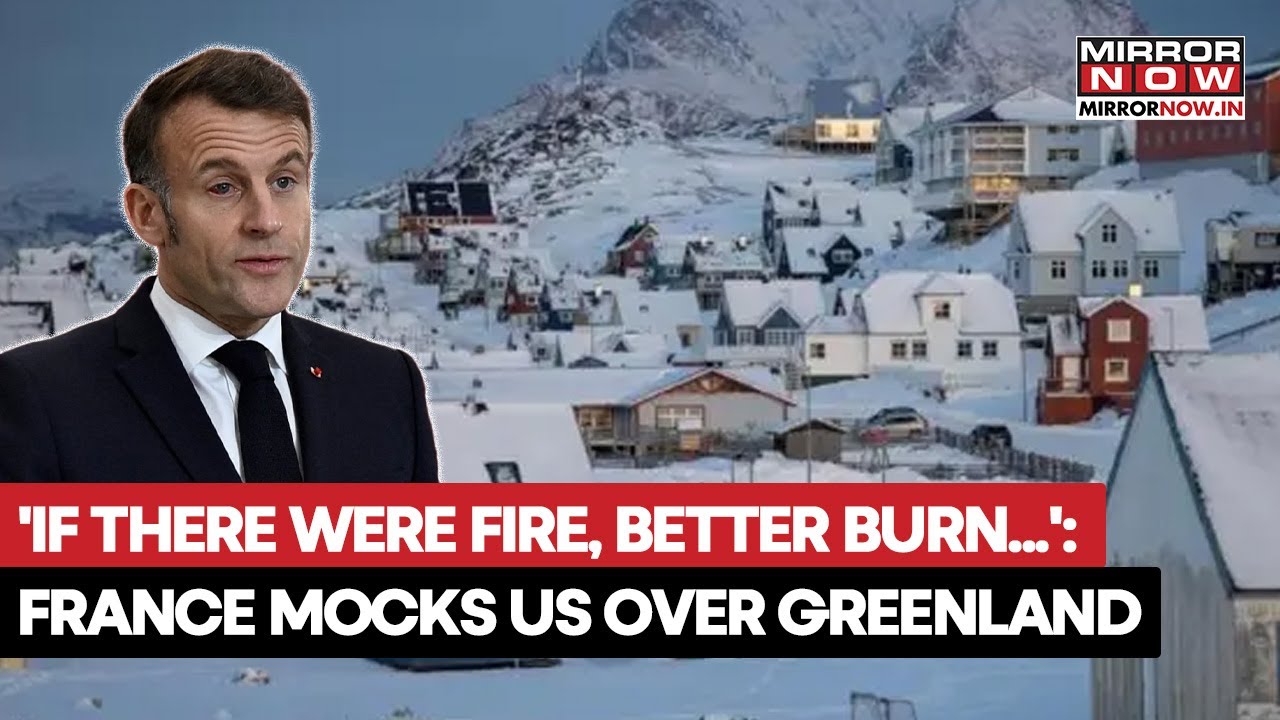 France Mocks Trump's Logic Behind Greenland Claims Using Sarcastic Analogies; 'Better Burn..'|